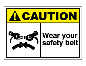 Caution Wear Your Safety Belt Sign