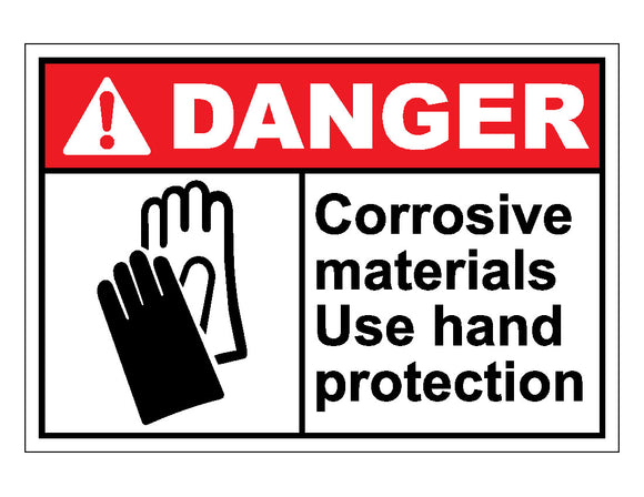Danger Corrosive Materials Use Hand Protection Sign