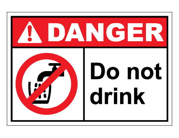 Danger Do Not Drink Sign