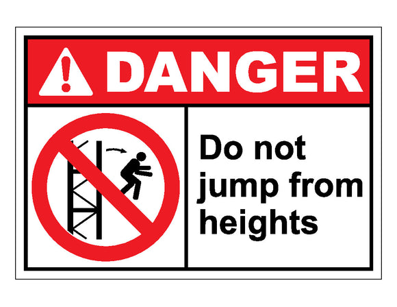 Danger Do Not Jump From Heights Sign