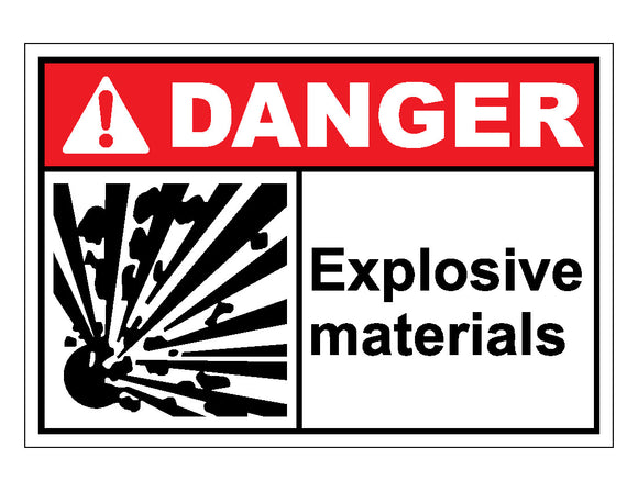Danger Explosive Materials Sign