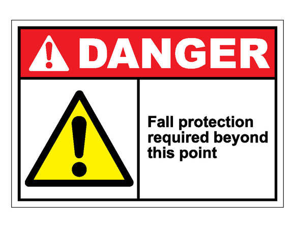 Danger Fall Protection Required Beyond This Point Sign