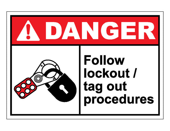 Danger Follow Lockout Tag Out Procedures Sign