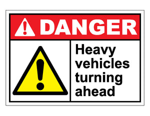 Danger Heavy Vehicles Turning Ahead Sign