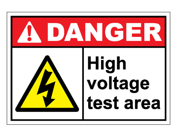 Danger High Voltage Test Area Sign