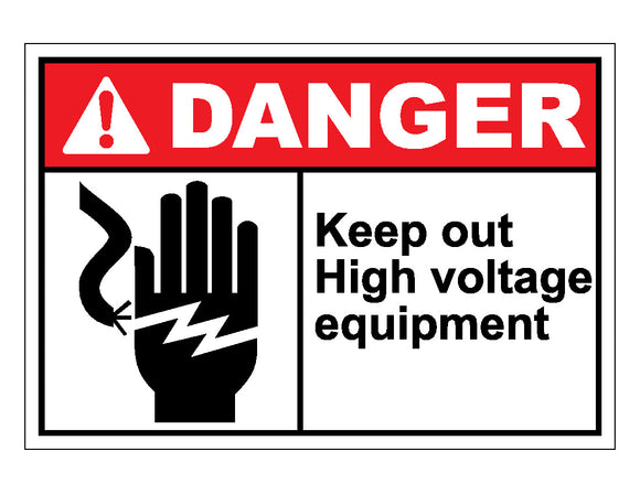 Danger Keep Out High Voltage Equipment Sign