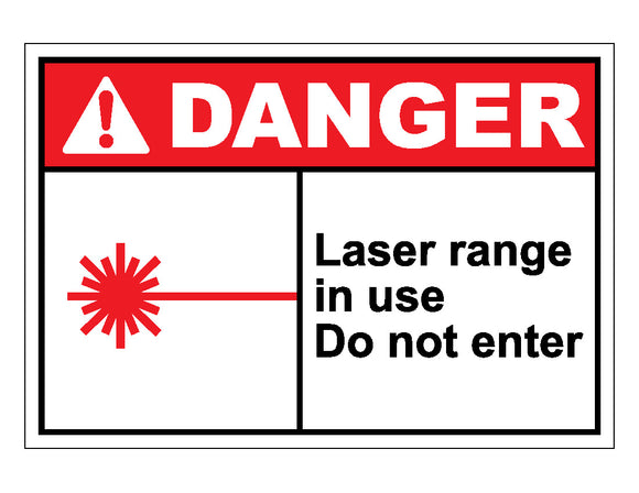 Danger Laser Range In Use Do Not Enter Sign