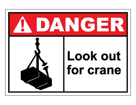 Danger Lookout For Crane Sign