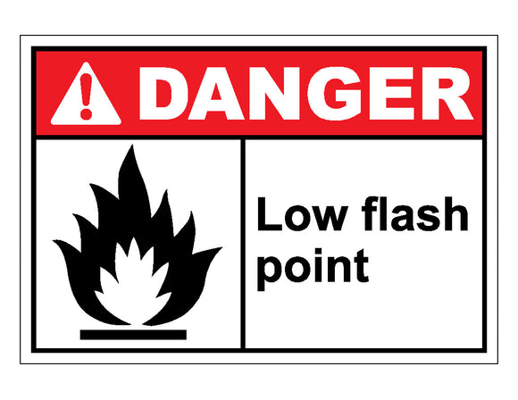 Danger Low Flash Point Sign