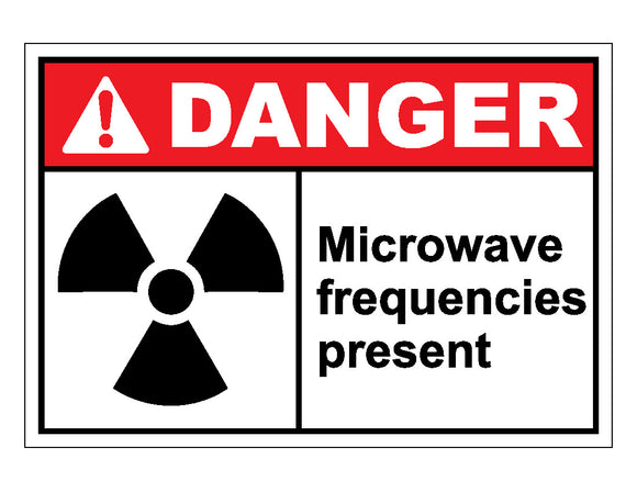 Danger Microwave Frequencies Present Sign