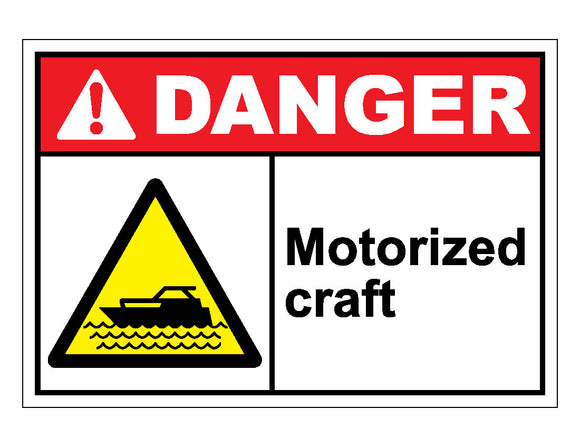 Danger Motorized Craft Sign