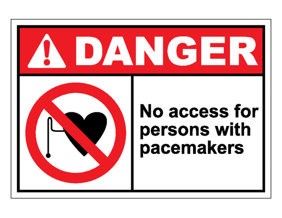 Danger No Access For Persons With Pacemakers Sign