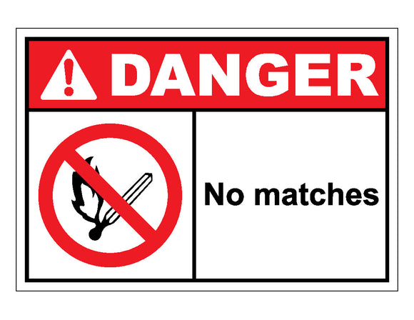 Danger No Matches Sign