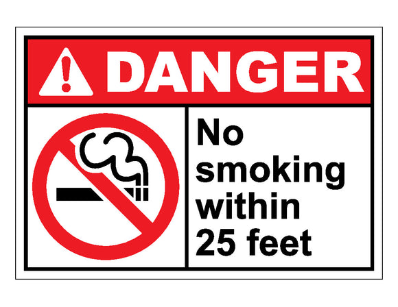Danger No Smoking Within 25 Feet Sign 