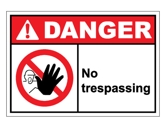 Danger No Trespassing Sign
