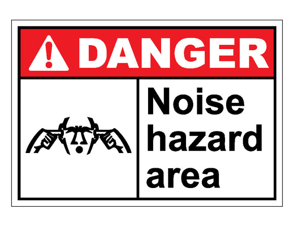 Danger Noise Hazard Area Sign