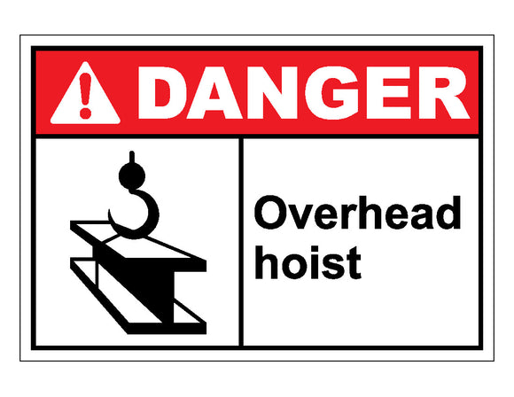 Danger Overhead Hoist Sign 