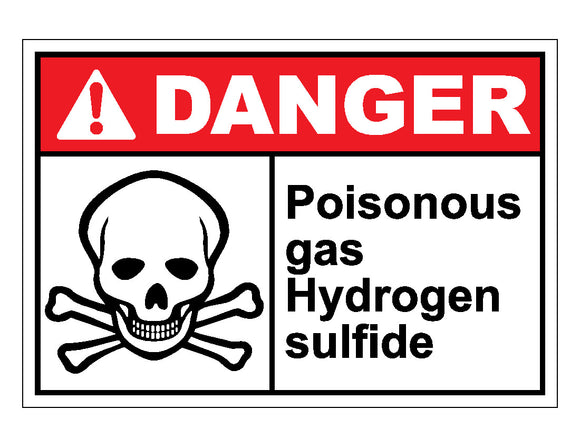 Danger Poisonous Gas Hydrogen Sulfide Sign