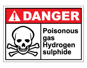 Danger Poisonous Gas Hydrogen Sulphide Sign