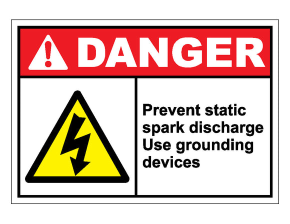 Danger Prevent Static Spark Discharge Use Grounding Devices Sign