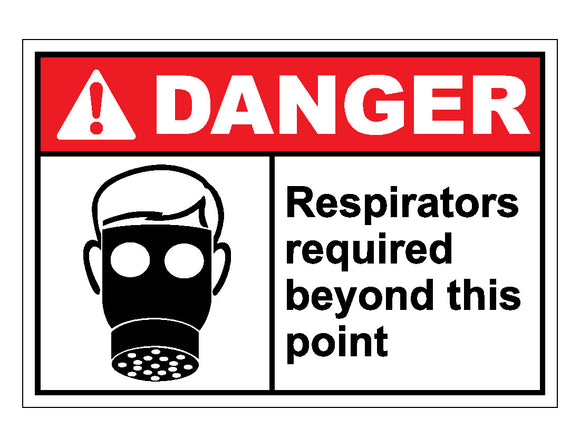 Danger Respirators Required Beyond This Point Sign