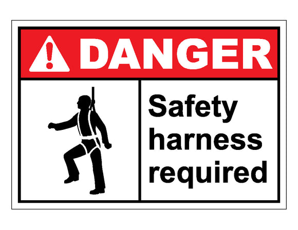 Danger Safety Harness Required Sign