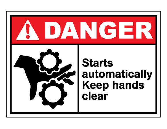 Danger Starts Automatically Keep Hands Clear Sign