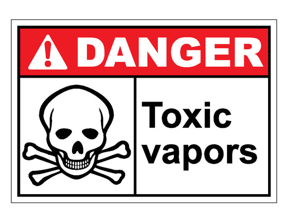 Danger Toxic Vapors Sign