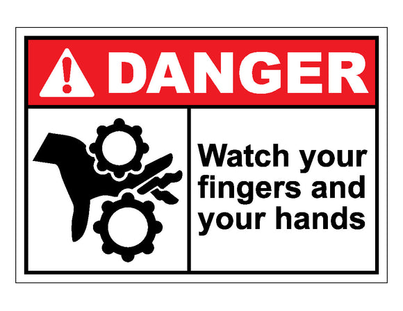 Danger Watch Your Fingers And Your Hands Sign