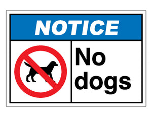 Notice No Dogs Sign