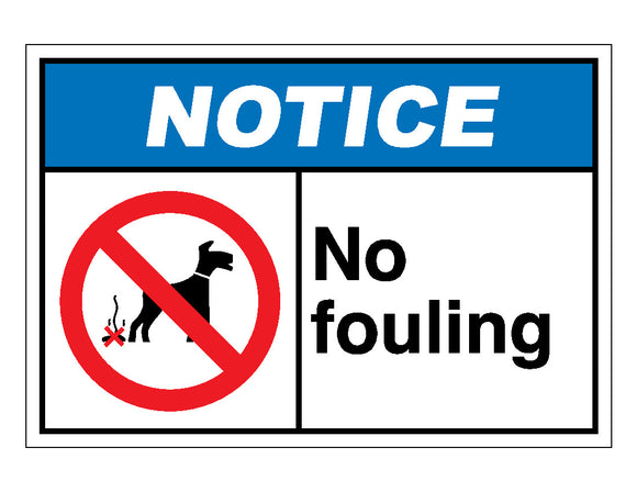 Notice No Fouling Sign