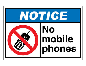 Notice No Mobile Phones Sign