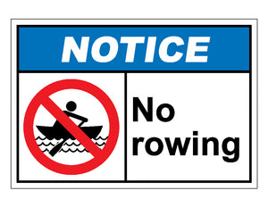 Notice No Rowing Sign