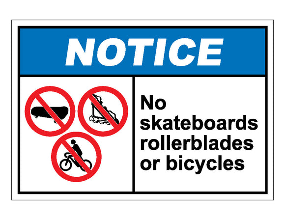 Notice No Skateboards Rollerblades Or Bicycles Sign