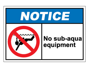 Notice No Sub-Aqua Equipment Sign