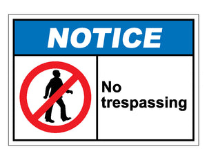 Notice No Trespassing Sign