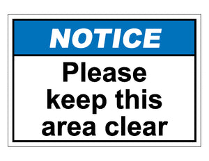 Notice Please Keep This Area Clear Sign