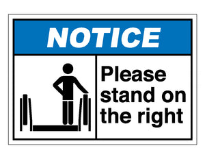 Notice Please Stand On The Right Sign