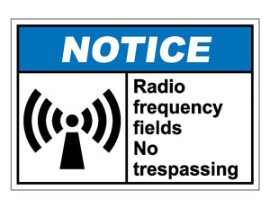 Notice Radio Frequency Fields No Trespassing Sign