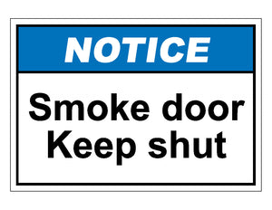 Notice Smoke Door Keep Shut Sign