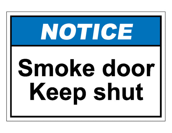 Notice Smoke Door Keep Shut Sign