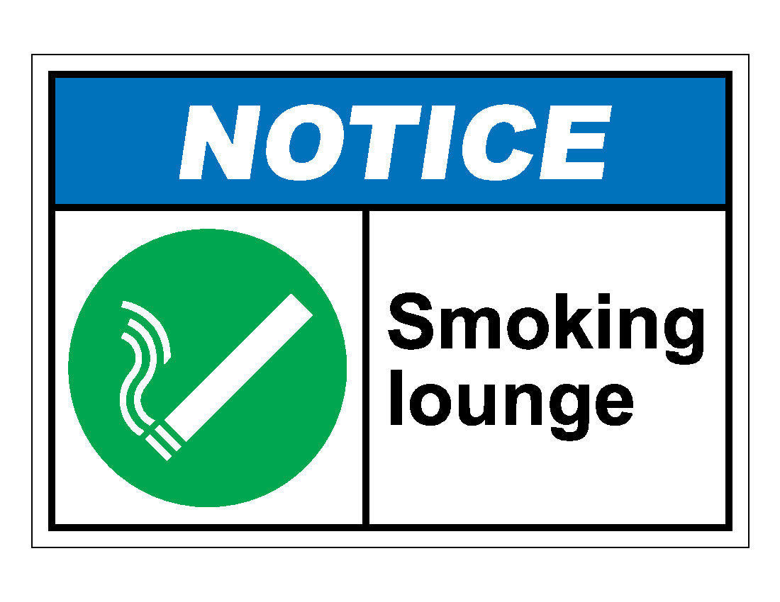 Notice Smoking Lounge Sign – Veteran Safety Solutions