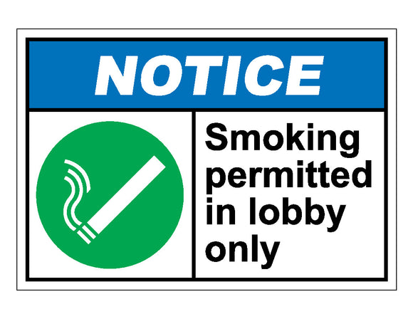 Notice Smoking Permitted In Lobby Only Sign