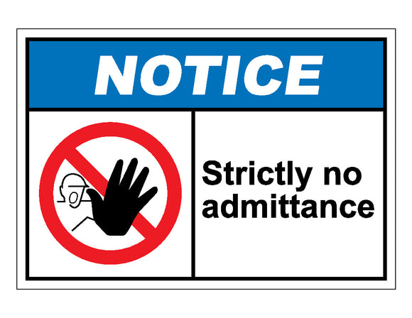 Notice Strictly No Admittance Sign