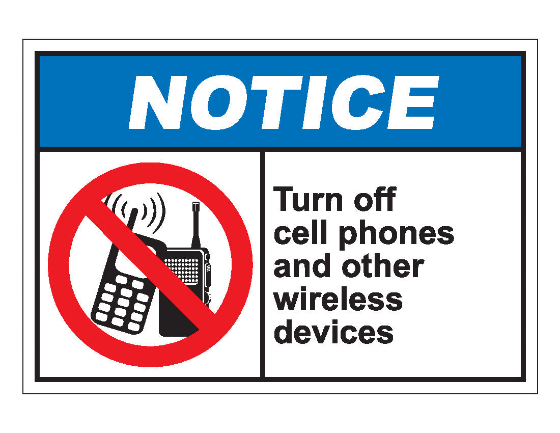 Notice Turn Off Cell Phones And Other Wireless Devices Sign – Veteran ...