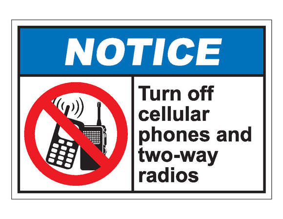 Notice Turn Off Cellular Phones And Two-Way Radios Sign
