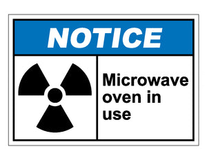 Notice Microwave Oven In Use Sign