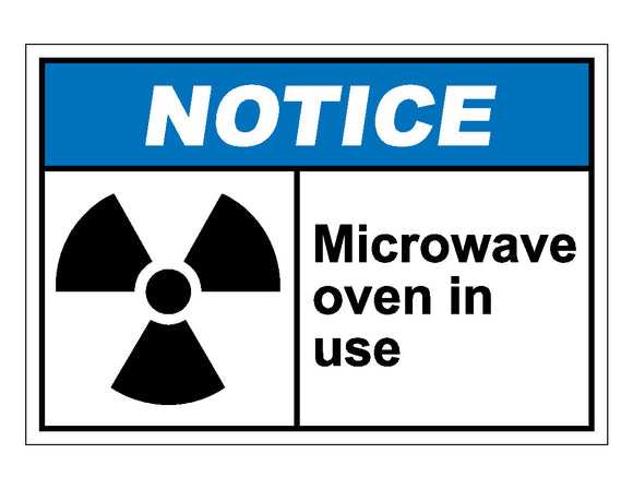 Notice Microwave Oven In Use Sign