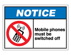Notice Mobile Phones Must Be Switched Off Sign