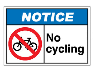 Notice No Cycling Sign